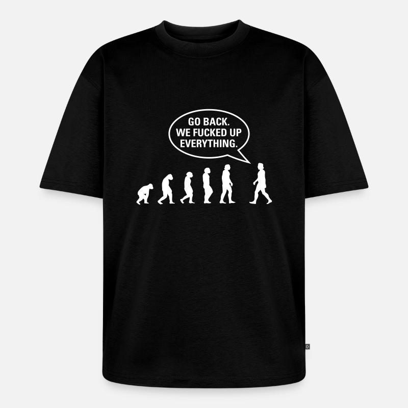 Fucked up Evolution - Unisex Premium Oversized Bio T-Shirt - Schwarz