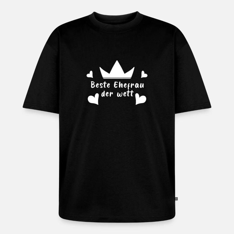 Beste Ehefrau der Welt - Unisex Premium Oversized Bio T-Shirt - Schwarz