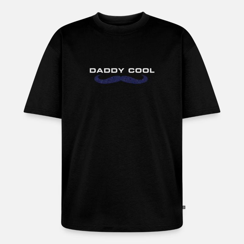 Daddy Cool Vater Design - Unisex Premium Oversized Bio T-Shirt - Schwarz