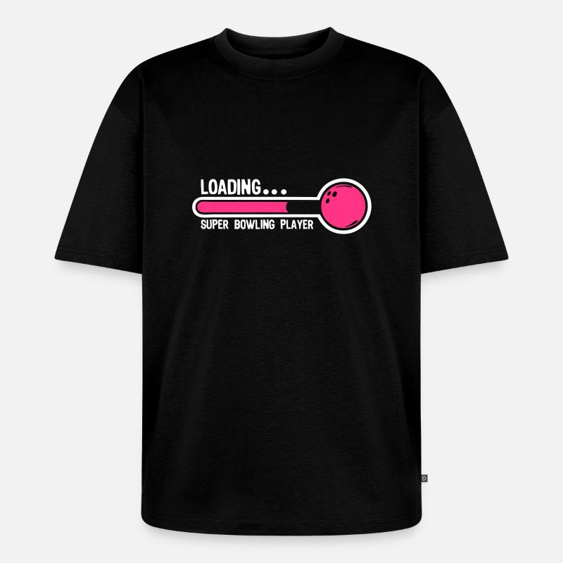 bowling boule loading super player1 - T-shirt Premium bio oversize Unisexe - noir