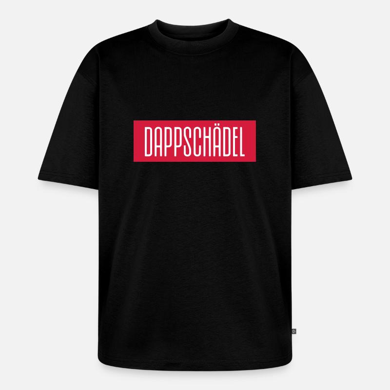 DAPPSCHÄDEL - PFÄLZER - Unisex Premium Oversized Bio T-Shirt - Schwarz