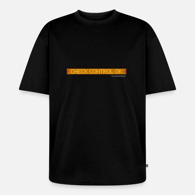 check control ok - Unisex Premium Oversized Bio T-Shirt - Schwarz