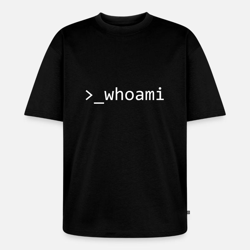 WHOAMI - WINDOWS COMMAND - Unisex Premium Oversized Bio T-Shirt - Schwarz