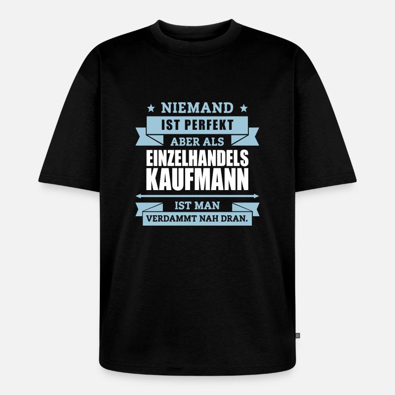 Fun Einzelhandelskaufmann - Unisex Premium Oversized Bio T-Shirt - Schwarz