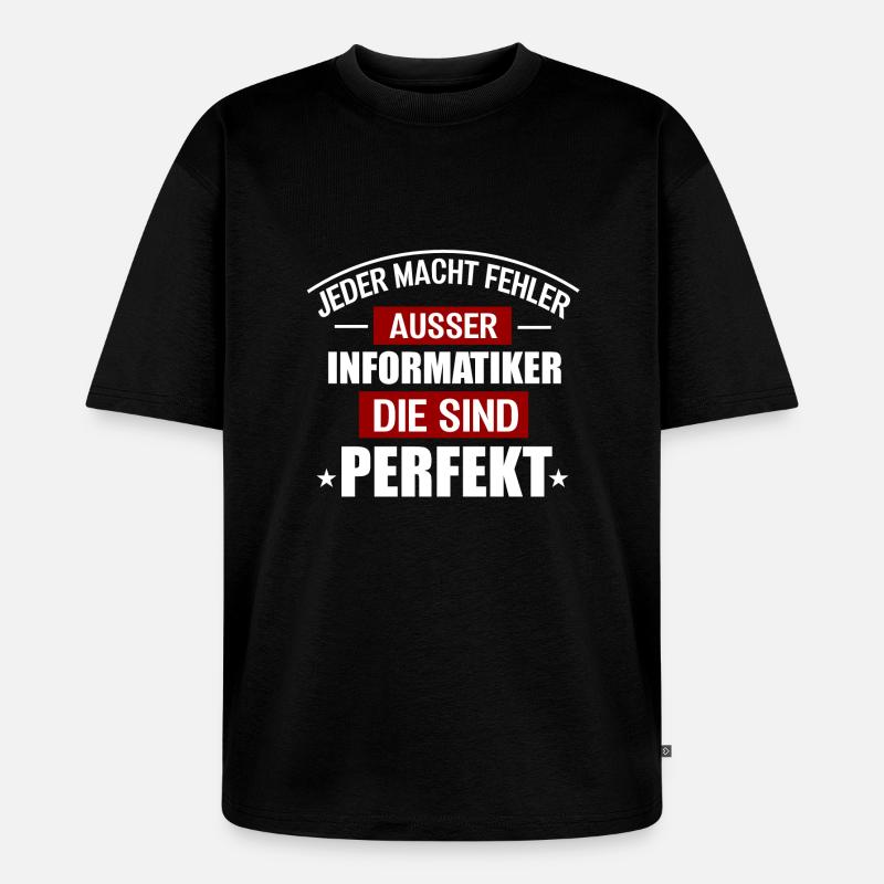 INFORMATIKER - Unisex Premium Oversized Bio T-Shirt - Schwarz