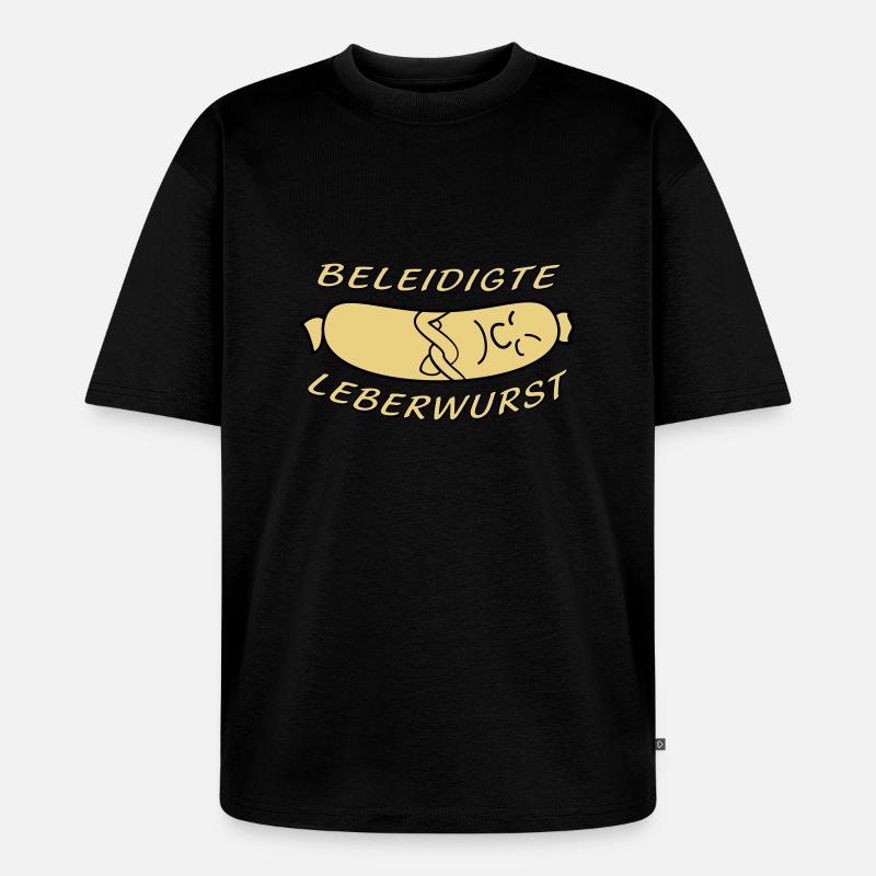 beleidigte Leberwurst - Unisex Premium Oversized Bio T-Shirt - Schwarz