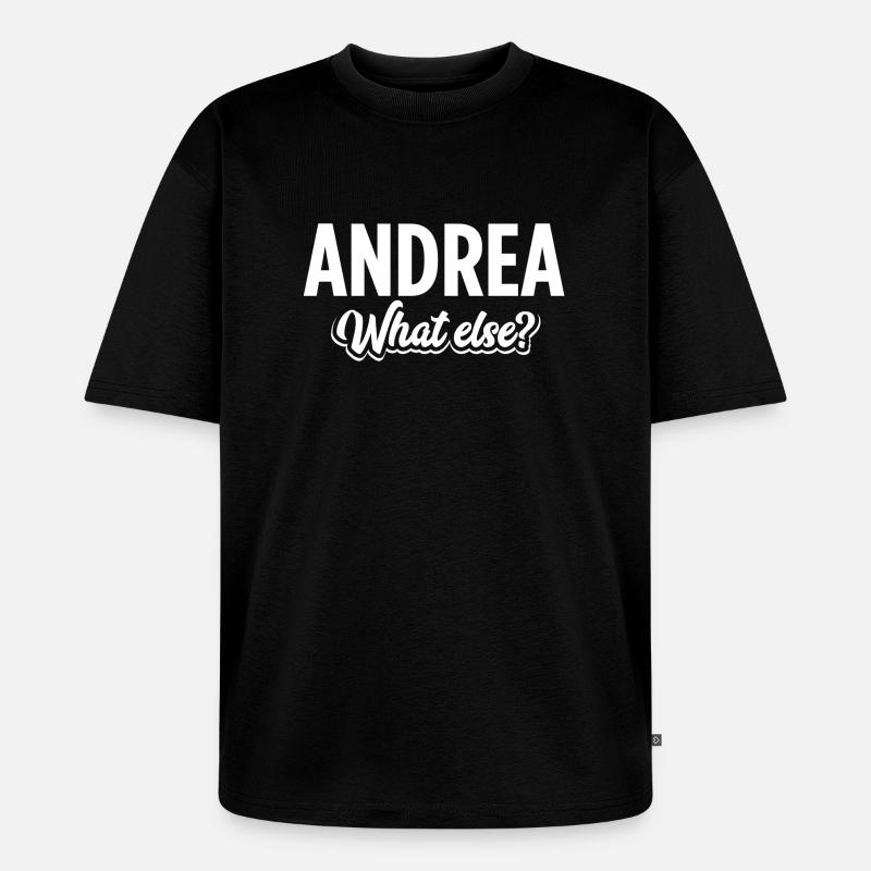 ANDREA what else - Unisex Premium Oversized Bio T-Shirt - Schwarz
