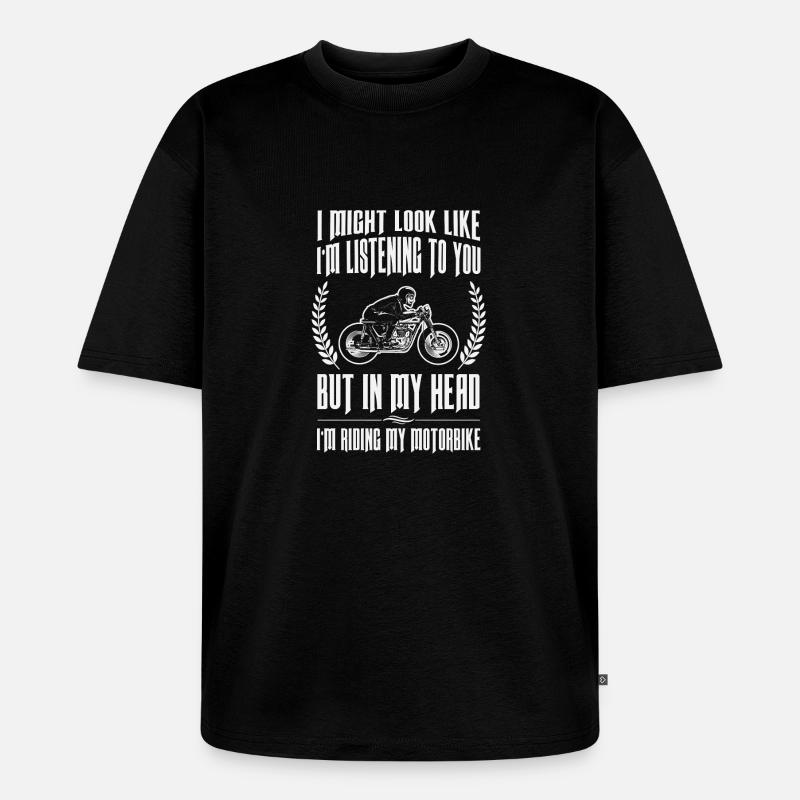 Lustiger Motorradfahrer mit Spruch - Unisex Premium Oversized Bio T-Shirt - Schwarz