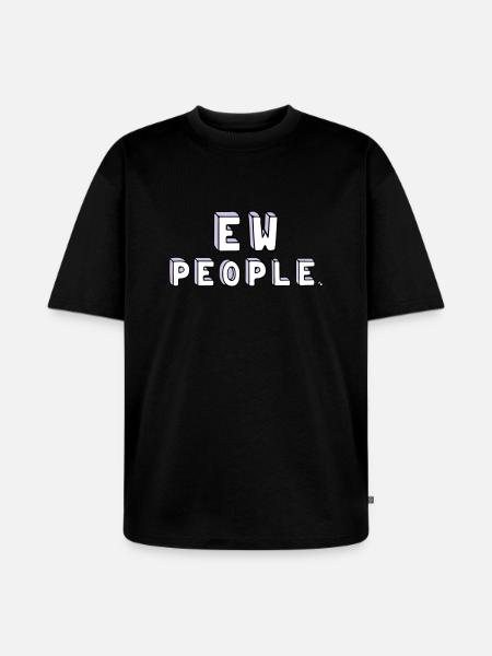 People are stupid. - Unisex Premium Oversized Organic T-Shirt - black