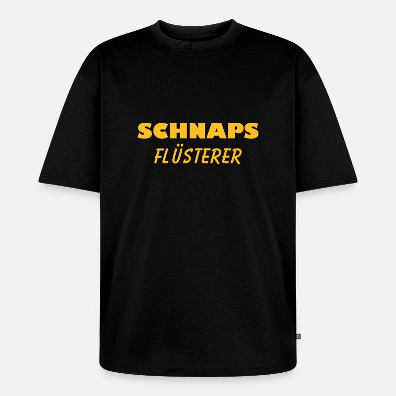 Schnaps Flüsterer - Unisex Premium Oversized Bio T-Shirt - Schwarz