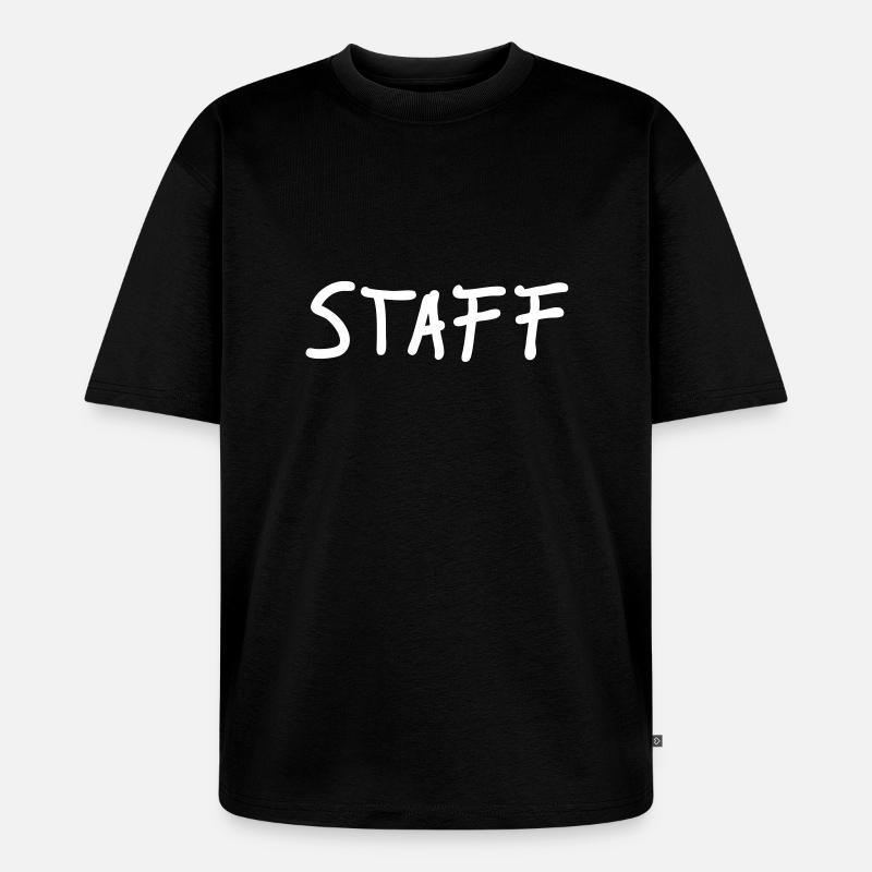 staff - Unisex Premium Oversized Bio T-Shirt - Schwarz
