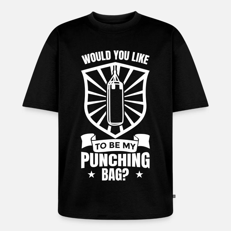 Willst du mein Boxsack sein - Unisex Premium Oversized Bio T-Shirt - Schwarz
