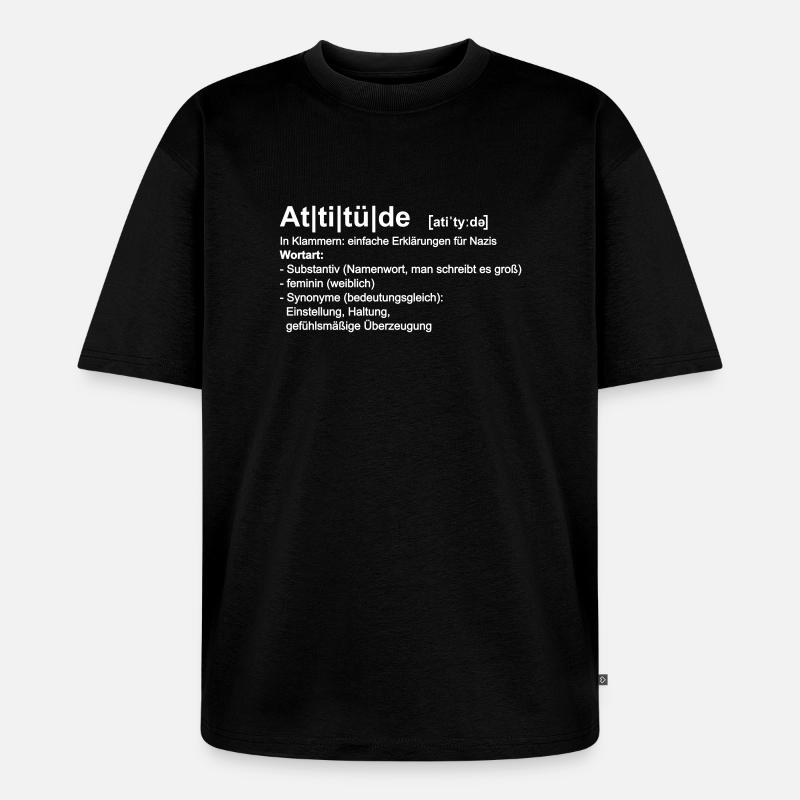 Attitüde - Unisex Premium Oversized Bio T-Shirt - Schwarz