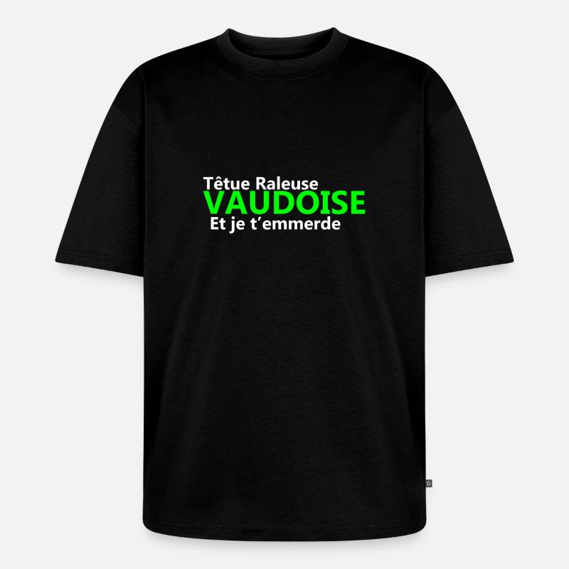Stubborn grumpy Vaudoise - Unisex Premium Oversized Organic T-Shirt - black