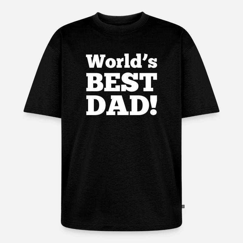 Bester Vater der Welt! - Unisex Premium Oversized Bio T-Shirt - Schwarz