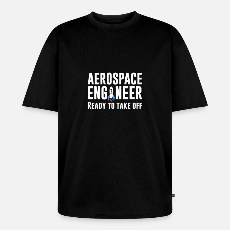 Luft- und Raumfahrttechniker - Startbereit - Unisex Premium Oversized Bio T-Shirt - Schwarz