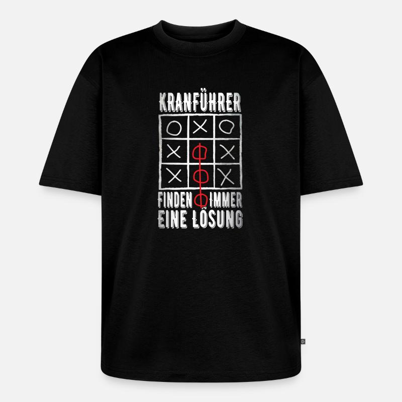 Kranführer - Unisex Premium Oversized Bio T-Shirt - Schwarz