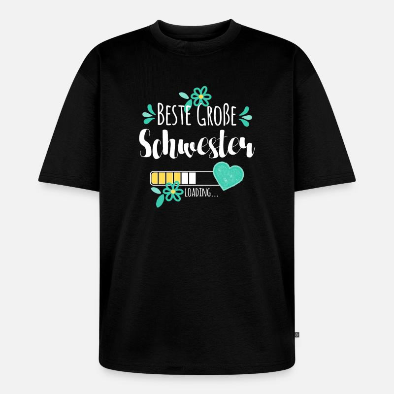 Beste Große Schwester Loading - Unisex Premium Oversized Bio T-Shirt - Schwarz
