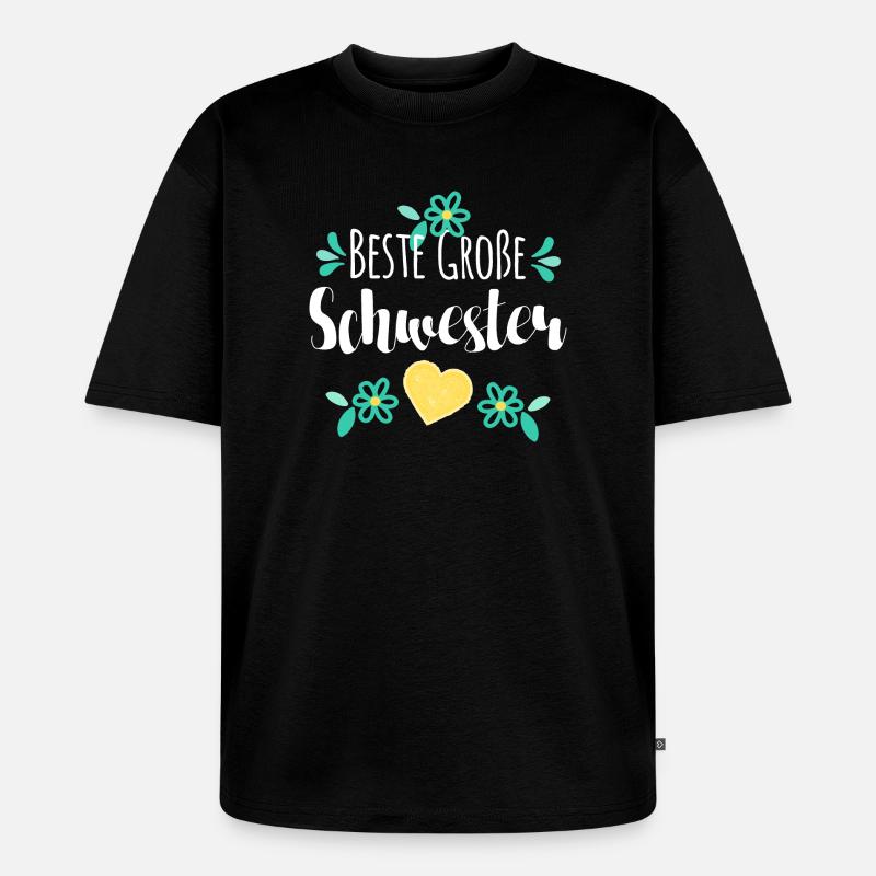 Beste Große Schwester - Unisex Premium Oversized Bio T-Shirt - Schwarz
