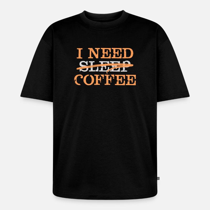 Kaffeeliebhaber Statement Koffee Kaffee Müdigkeit - Unisex Premium Oversized Bio T-Shirt - Schwarz