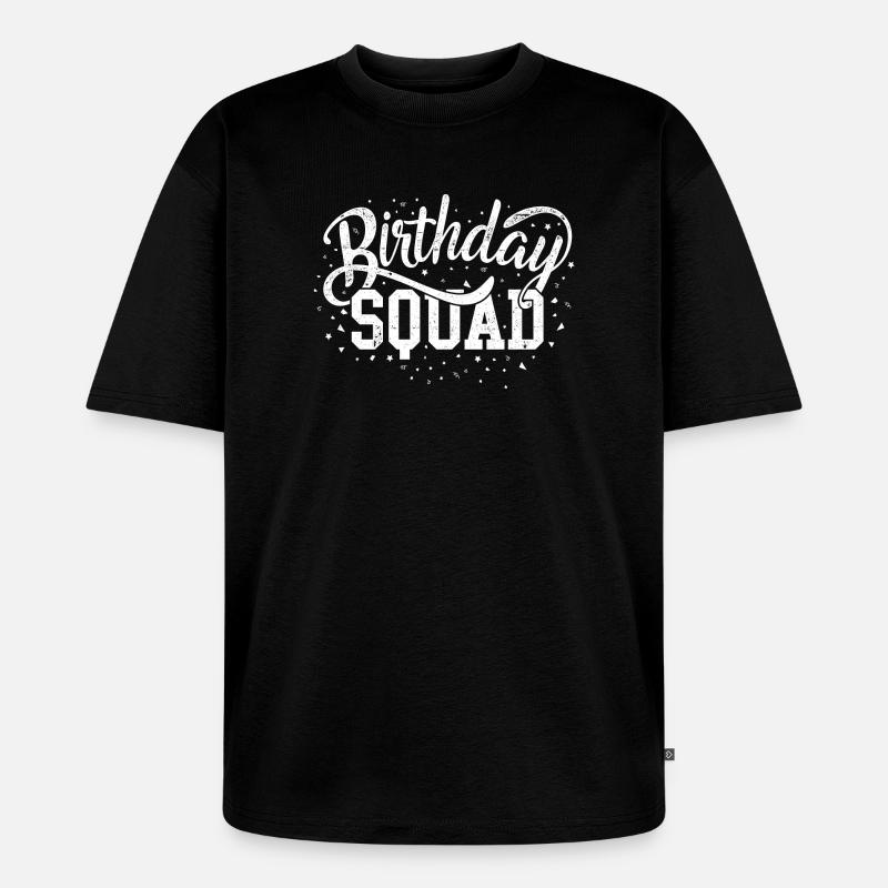 Escouade d’anniversaire Script audacieux - T-shirt Premium bio oversize Unisexe - noir