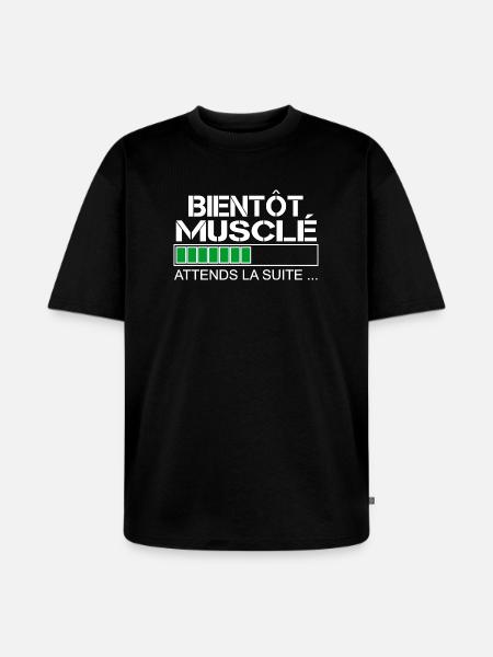Bientot musclé (blanc et vert) - T-shirt Premium bio oversize Unisexe - noir