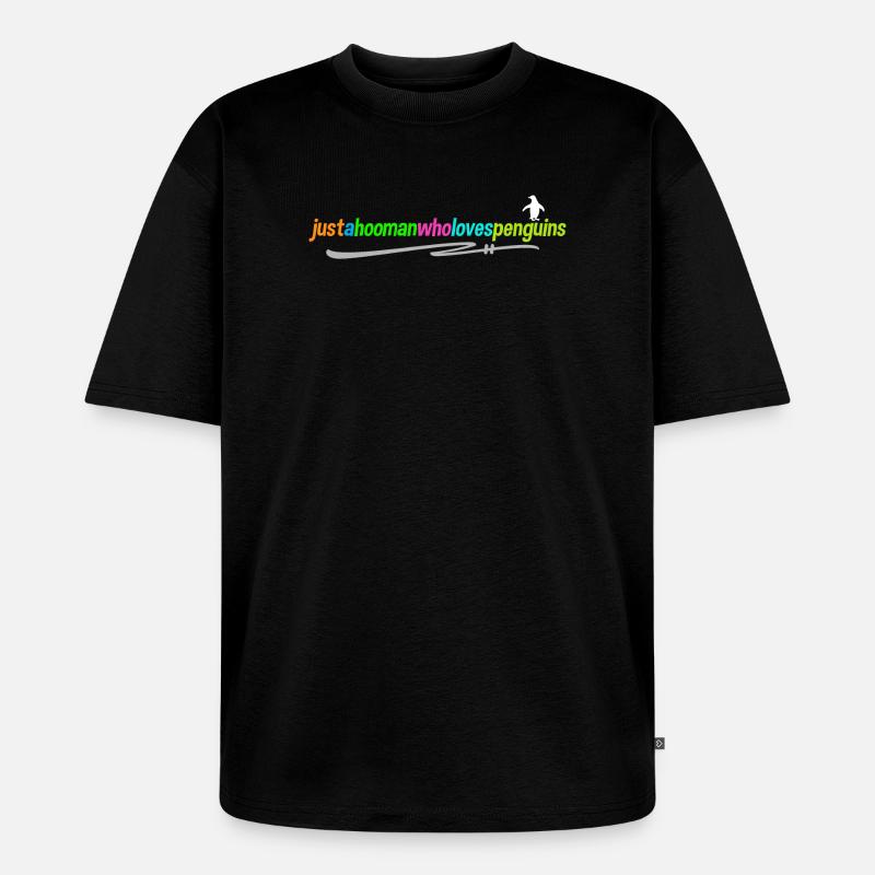 Antarktis Pinguin Statement Vogel Tier Seevogel - Unisex Premium Oversized Bio T-Shirt - Schwarz