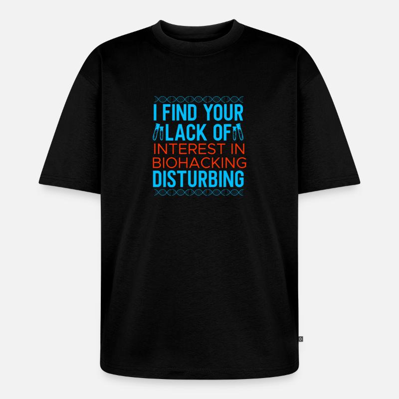 Conception de biohacking - T-shirt Premium bio oversize Unisexe - noir