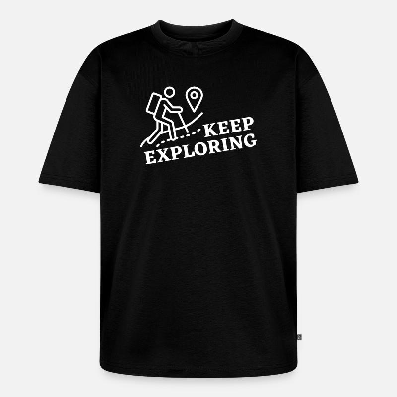 Keep Exploring - Unisex Premium Oversized Bio T-Shirt - Schwarz
