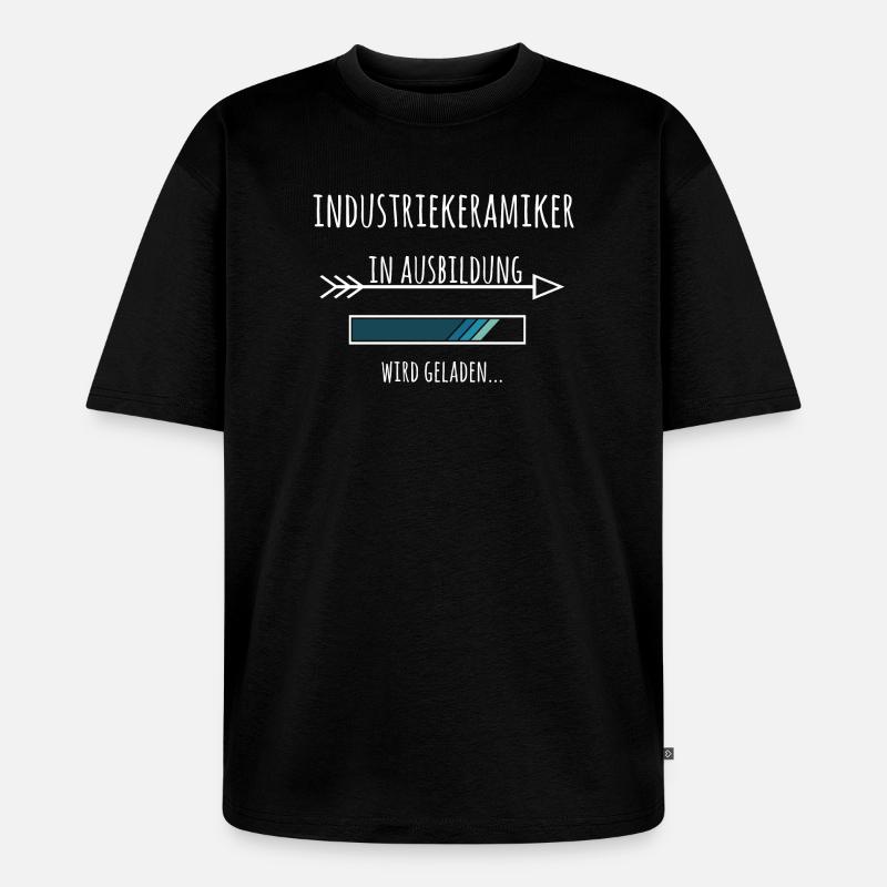 Industriekeramiker Ausbildung Beruf Geschenk - Unisex Premium Oversized Bio T-Shirt - Schwarz