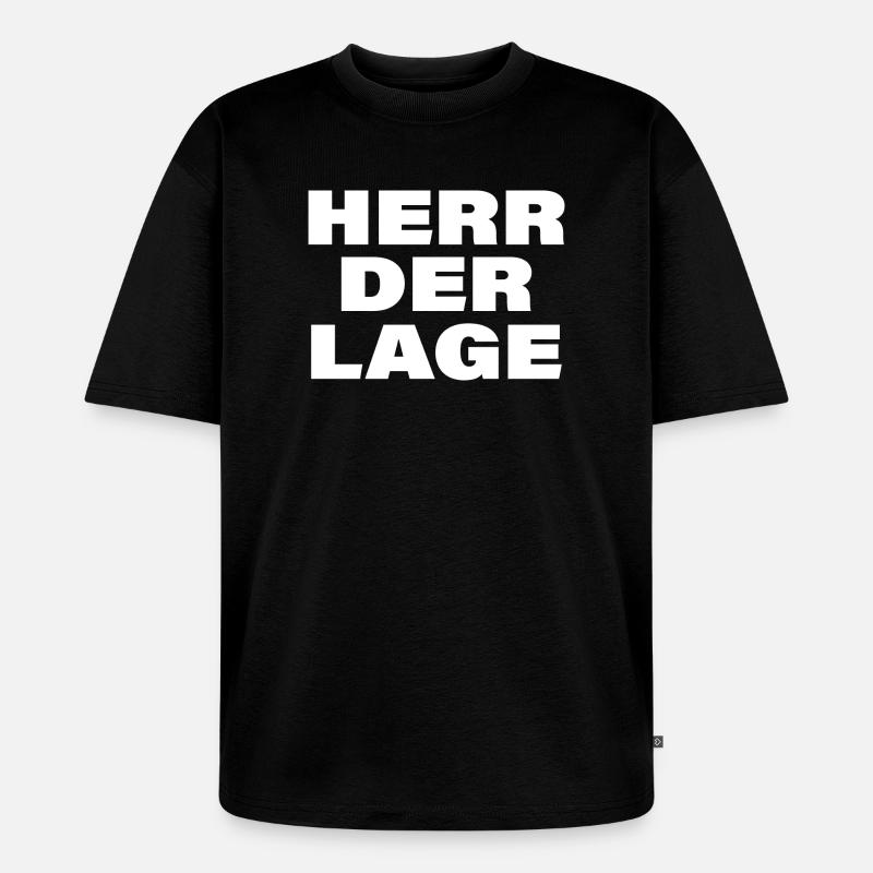 HERR DER LAGE - Unisex Premium Oversized Bio T-Shirt - Schwarz