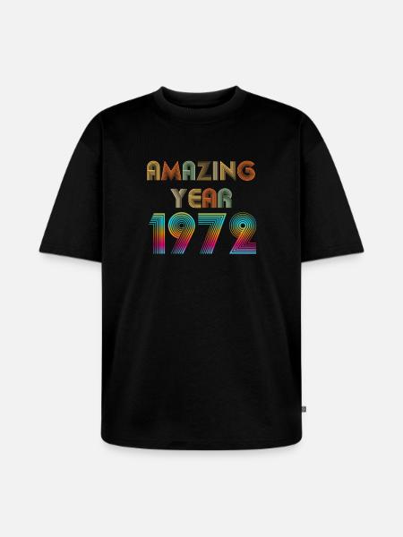 Amazing YEAR 1972 - Unisex Premium Oversized Organic T-Shirt - black