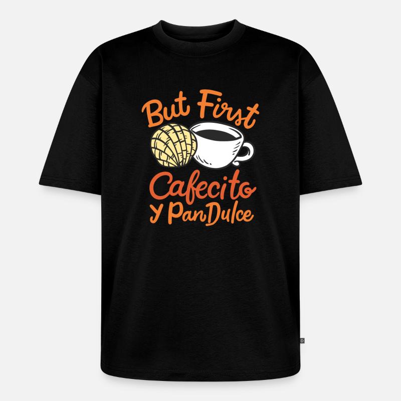 Conchas Cafecito Mexikaner Spanier - Unisex Premium Oversized Bio T-Shirt - Schwarz