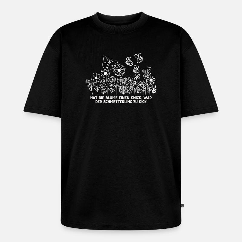 Hat die Blume einen Knick? - Unisex Premium Oversized Bio T-Shirt - Schwarz