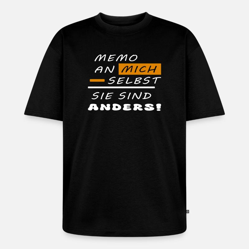 Sie sind anders ! - Unisex Premium Oversized Bio T-Shirt - Schwarz