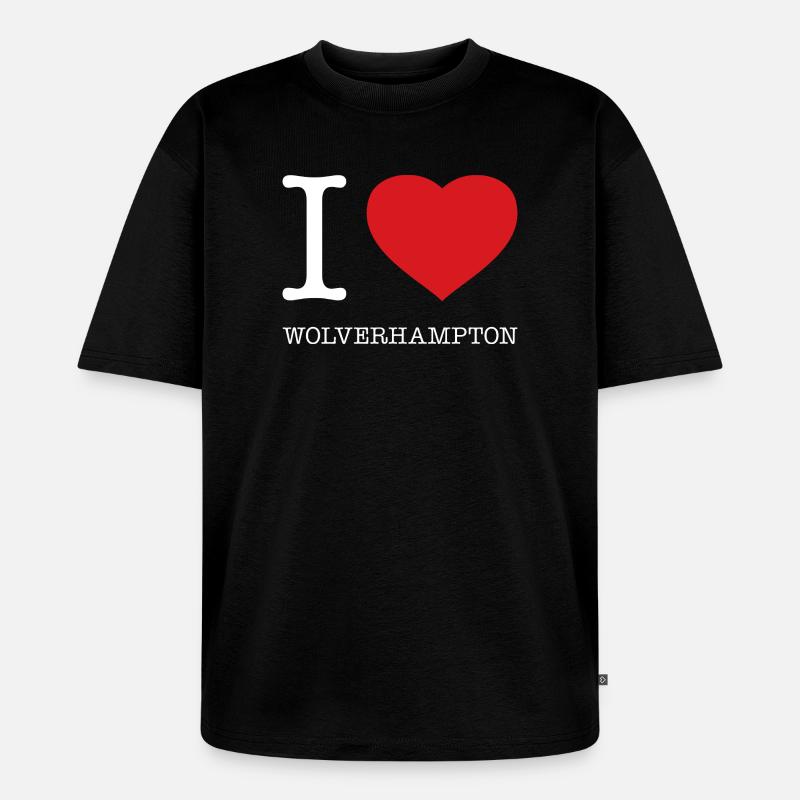 I LOVE WOLVERHAMPTON - Unisex Premium Oversized Bio T-Shirt - Schwarz