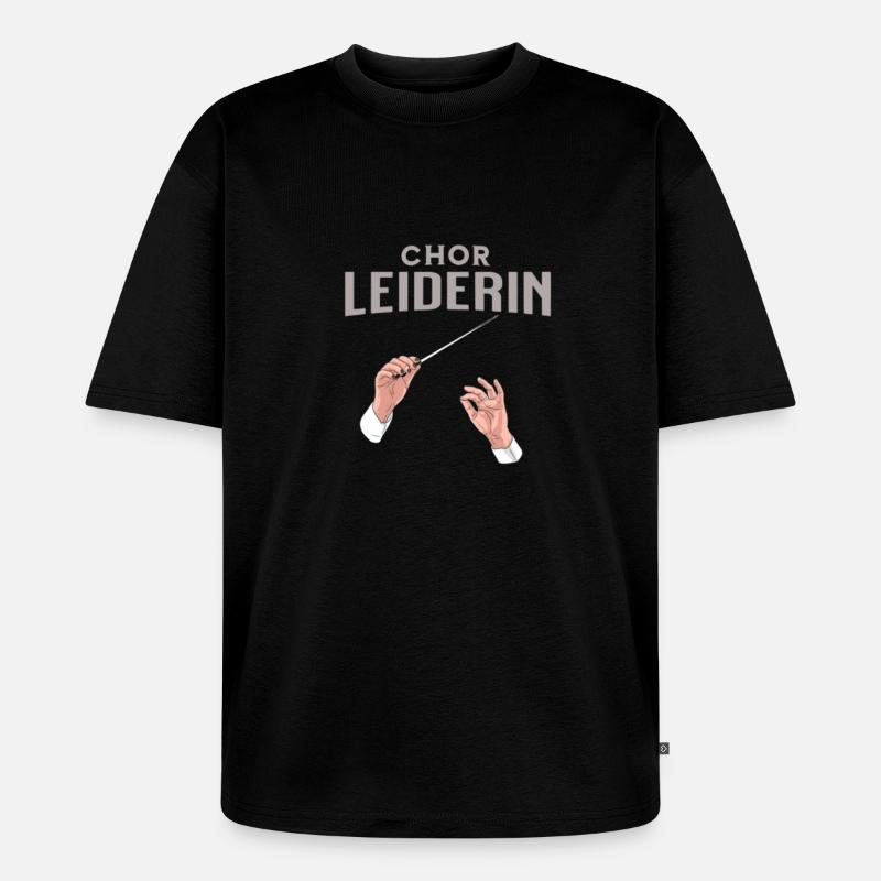 Chor Leiderin Chorleiterin Dirigentin - Unisex Premium Oversized Bio T-Shirt - Schwarz