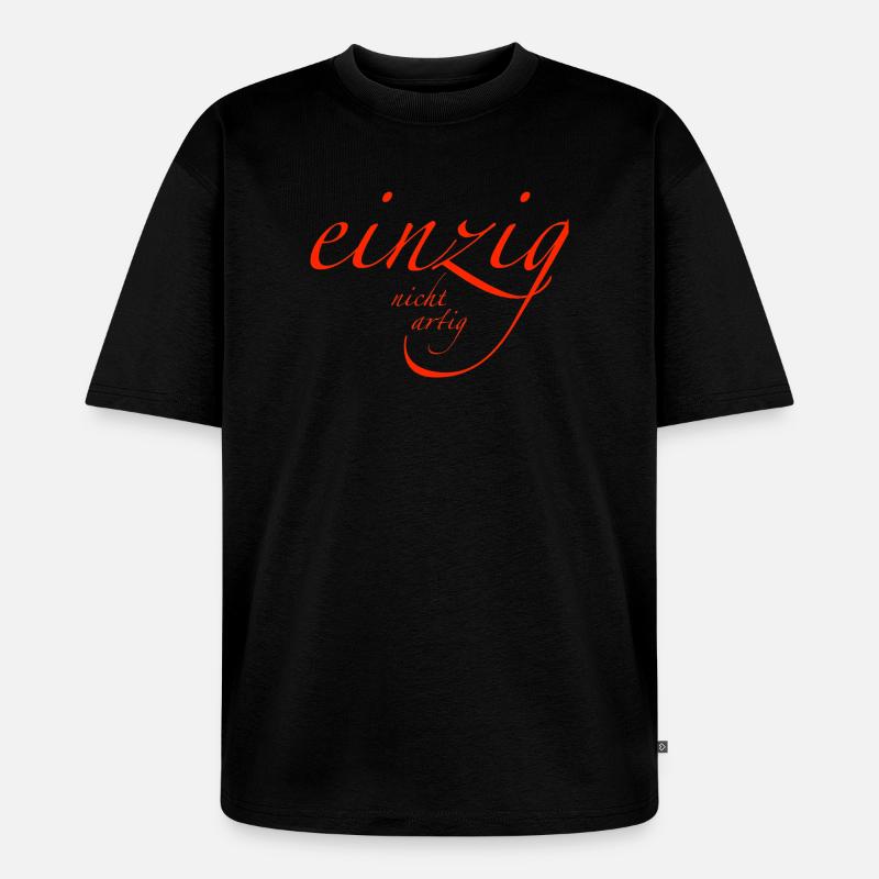 einzig - nicht artig - Unisex Premium Oversized Bio T-Shirt - Schwarz