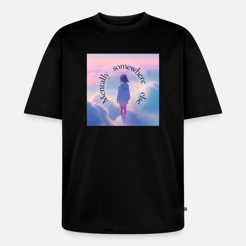 Mental Somewhere Else – Aesthetic Dreamscape - Unisex Premium Oversized Bio T-Shirt - Schwarz