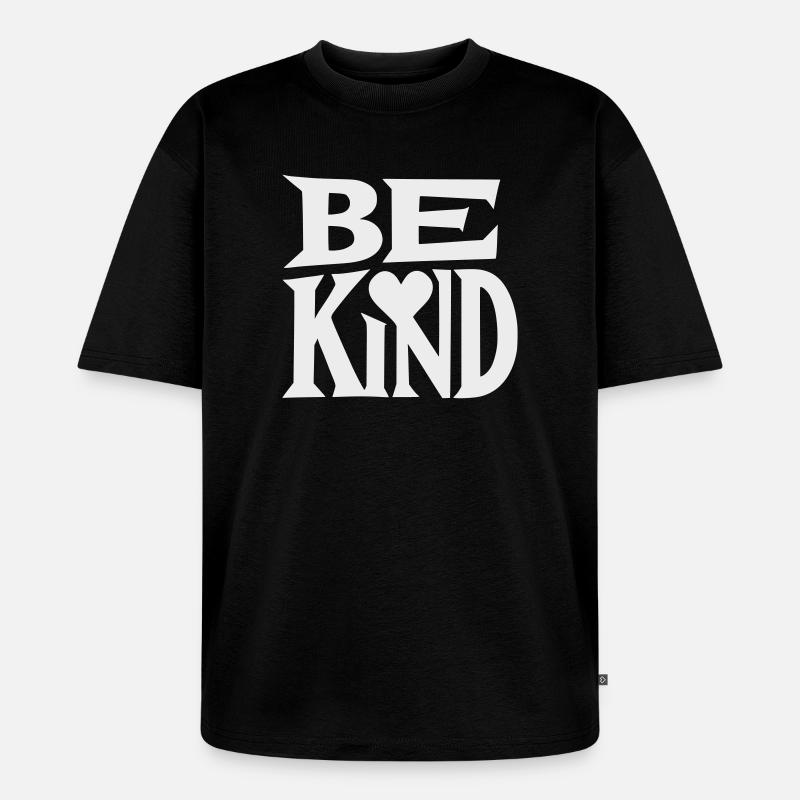 Slogan Be kind with heart - T-shirt Premium bio oversize Unisexe - noir