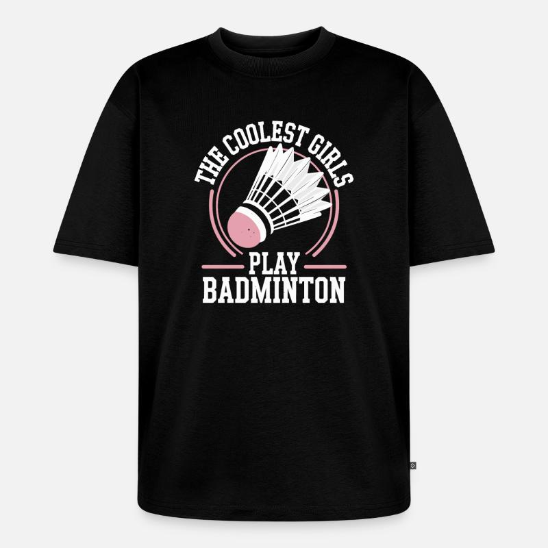 Badminton Mädchen - Unisex Premium Oversized Bio T-Shirt - Schwarz