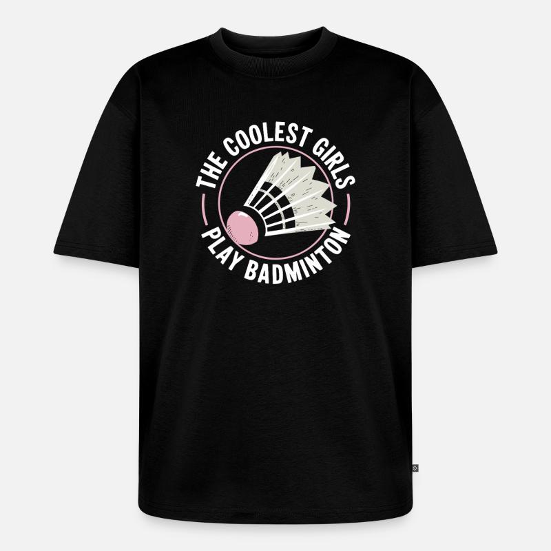 Badminton Mädchen Design - Unisex Premium Oversized Bio T-Shirt - Schwarz