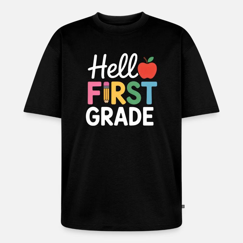 Hello First Grade Back To School - Unisex Premium Oversized Bio T-Shirt - Schwarz