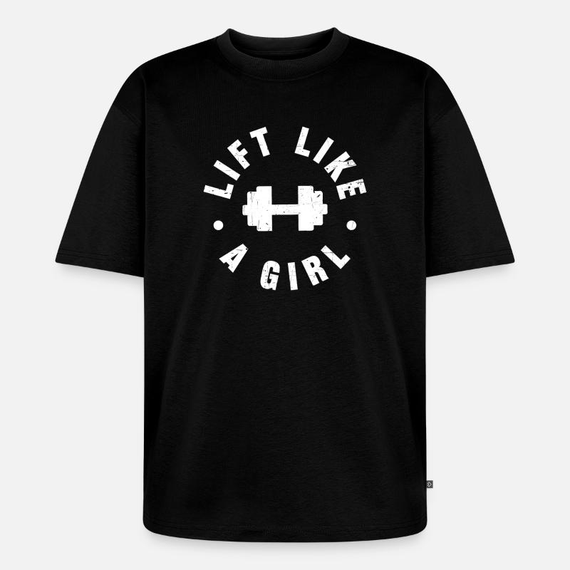 Heben Sie wie ein Mädchen - Unisex Premium Oversized Bio T-Shirt - Schwarz