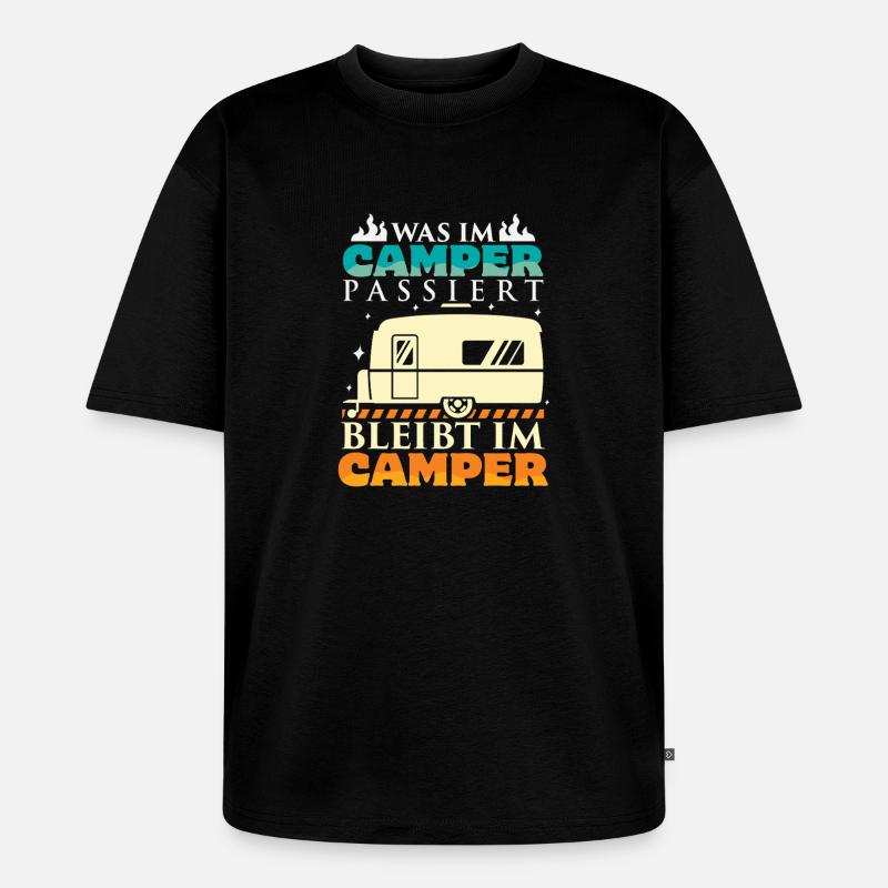 Camper Camping Wohnwagen Spruch - Unisex Premium Oversized Bio T-Shirt - Schwarz