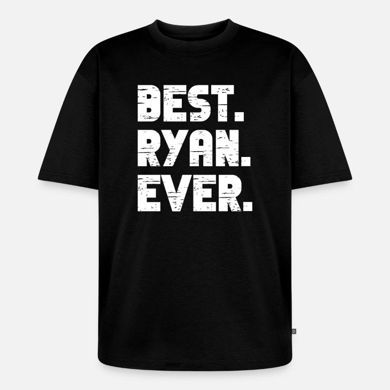 Best Ryan Ever Geschenk Spruch - Unisex Premium Oversized Bio T-Shirt - Schwarz