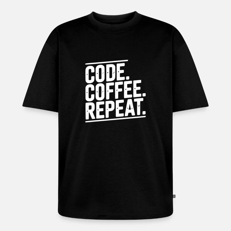 Code Coffee Repeat - Unisex Premium Oversized Organic T-Shirt - black