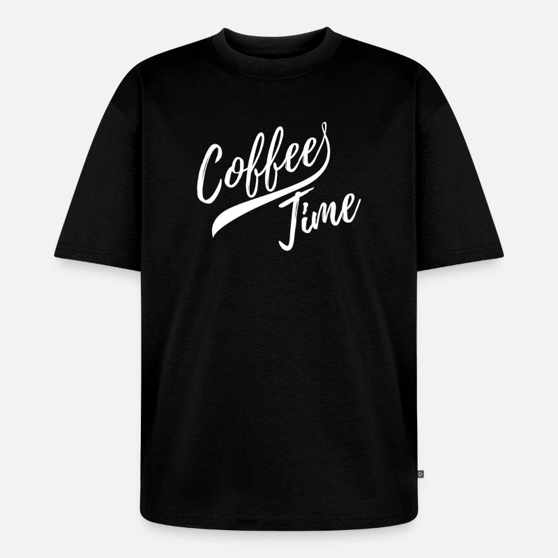 C’est l’heure du café - T-shirt Premium bio oversize Unisexe - noir