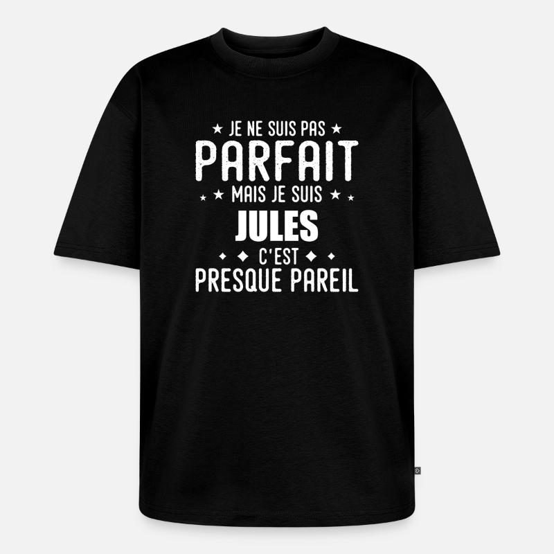 Jules: authentisch, unvollkommen, oberflächlich, perfekt - Unisex Premium Oversized Bio T-Shirt - Schwarz