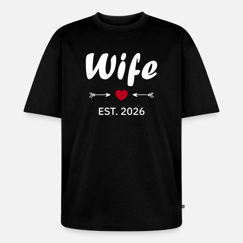 Ehefrau ist 2026 - Unisex Premium Oversized Bio T-Shirt - Schwarz